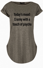 Load image into Gallery viewer, "Today’s Mood: Cranky with a Touch of Psycho" Women's Tshirt