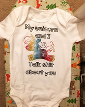 Load image into Gallery viewer, "My unicorn and I talk sh*t about you" baby grow