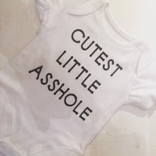 Load image into Gallery viewer, "Cutest Little Asshole" baby grow