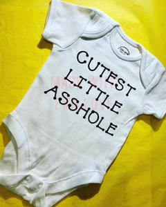 "Cutest Little Asshole" baby grow