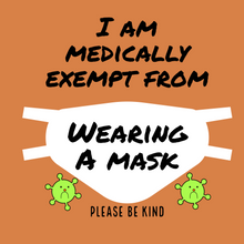 Load image into Gallery viewer, Medically exempt mask badge