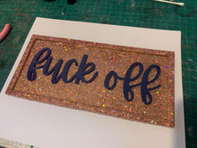 Load image into Gallery viewer, F off sign