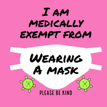 Load image into Gallery viewer, Medically exempt mask badge