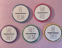 Load image into Gallery viewer, Pronouns badge