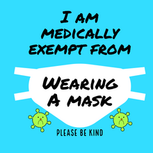 Load image into Gallery viewer, Medically exempt mask badge