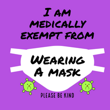 Load image into Gallery viewer, Medically exempt mask badge