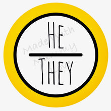 Load image into Gallery viewer, Pronouns badge