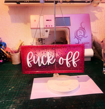 Load image into Gallery viewer, F off sign