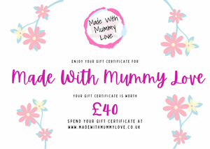 Made With Mummy Love Gift Certificate