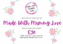 Load image into Gallery viewer, Made With Mummy Love Gift Certificate
