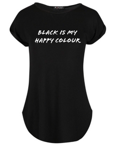 "Black is my Happy Colour" Women's Tshirt