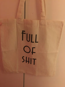Full of sh!t bag, tote bag, canvas shopping bag