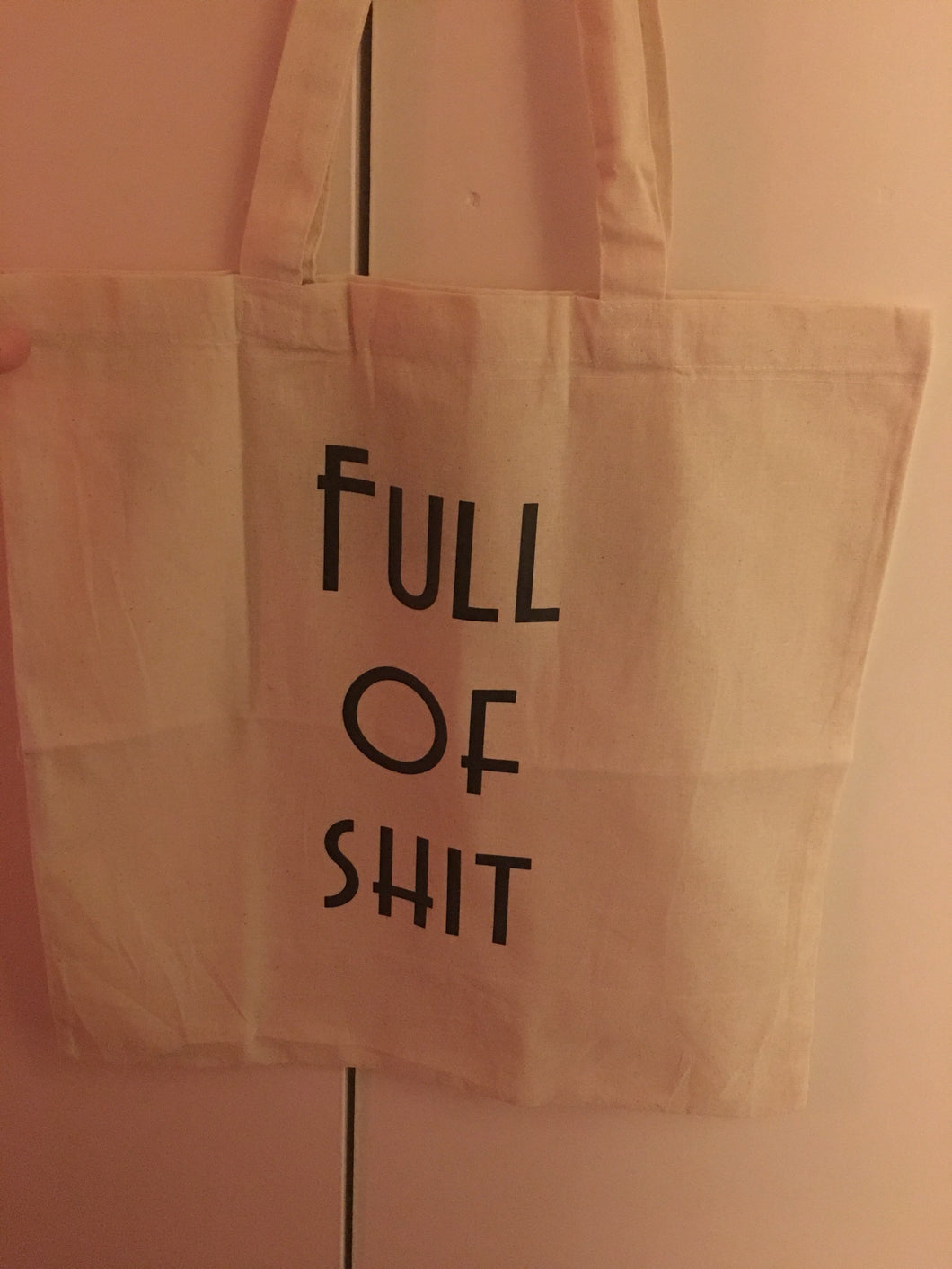 Full of sh!t bag, tote bag, canvas shopping bag