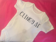Load image into Gallery viewer, &quot;Clingy AF&quot; baby grow
