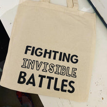 Load image into Gallery viewer, Invisible disabilities tote - fighting invisible battle - disability with invisibility -fibromyalgia strong
