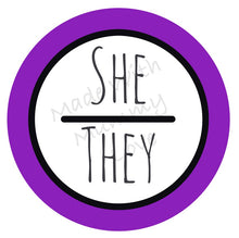 Load image into Gallery viewer, Pronouns badge
