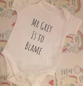 "Mr Grey is to blame" baby grow