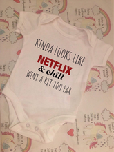 Load image into Gallery viewer, &quot;Kinda looks like Netflix &amp; chill went a bit too far&quot; baby grow
